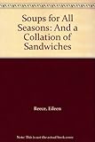 Image de Soups for All Seasons: And a Collation of Sandwiches