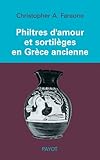 Image de Philtres d'amour et sortilèges en Grèce ancienne