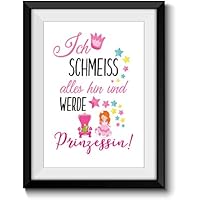 Originelle Geschenkidee Geburtstag PRINZESSIN WERDE PRINZESSIN 1 Wand Deko Bild DIN A4 Poster ohne Rahmen Mädchenzimmer