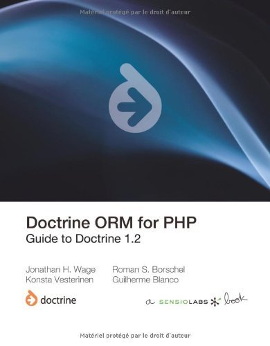 Doctrine ORM for PHP (1.2) by Jonathan H Wage (2010-03-22)