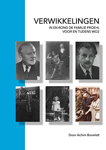 Ebook Verwikkelingen In en rond de familie Proehl voor en tijdens WO2