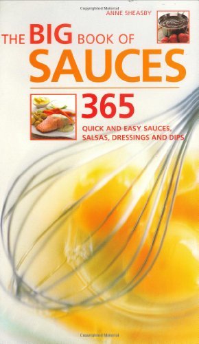 THE BIG BOOK OF SAUCES: 365 QUICK AND EASY SAUCES, SALSAS, DRESSINGS AND DIPS en ligne THE BIG BOOK OF SAUCES: 365 QUICK AND EASY SAUCES, SALSAS, DRESSINGS AND DIPS en ligne