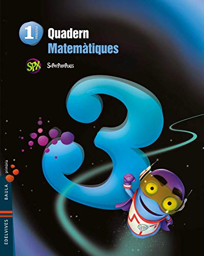 Quadern 3 de Matemáticas 1º Primaria (Superpixépolis)