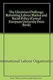 Image de The Ukrainian Challenge: Reforming Labour Market and Social Policy