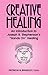 Creative Healing: N Introduction to Joseph B. Stephenson's 