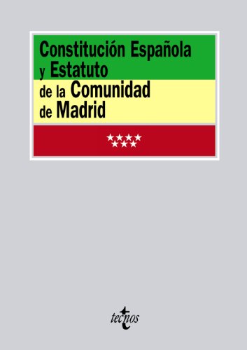 Download Constitución Española y Estatuto de la Comunidad de Madrid (Derecho - Biblioteca De Textos Legales)