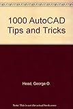 1000 AutoCAD Tips and Tricks by 