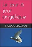 Image de Le jour à jour angélique (ANGEOLOGIE) (French Edition)