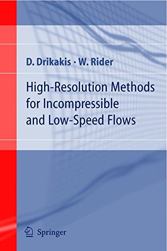 Download High-Resolution Methods for Incompressible and Low-Speed Flows (Computational Fluid and Solid Mechanics)