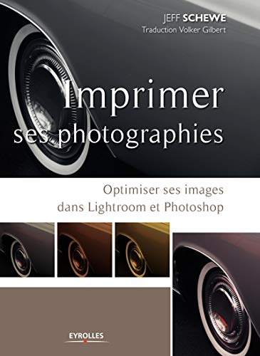 Imprimer ses photographies : Optimiser ses images dans Lightroom et Photoshop Imprimer ses photographies : Optimiser ses images dans Lightroom et Photoshop