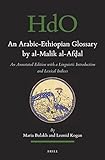 Image de The Arabic-ethiopic Glossary by Al-malik Al-af?al: An Annotated Edition With a Linguistic Introduction and a Lexical Index