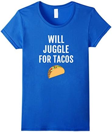 Funny Juggler Taco T-Shirt - Juggling Taco Tee Shirt Saying Female Small Royal Blue