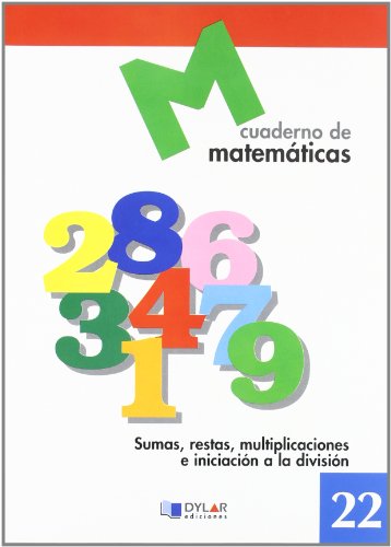 MATEMATICAS 22Sumas, restas, multiplicaciones e iniciación a la división