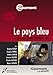 Le Pays bleu [Francia] [DVD]