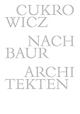 Image de Cukrowicz Nachbaur Architekten: 1992–2014