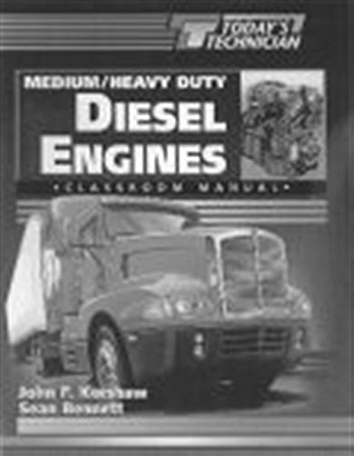 Today's Technician: Medium/Heavy Duty Truck Diesel Engines CM & SM