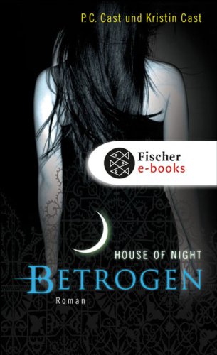 Betrogen: House of Night