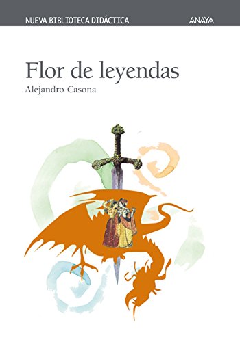 Flor de leyendas (CLÁSICOSNueva Biblioteca Didáctica)