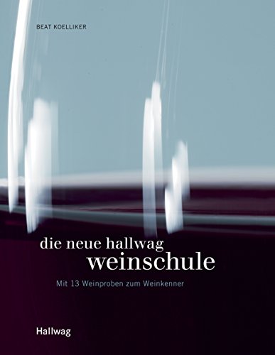 Download Die neue Hallwag Weinschule Download Die neue Hallwag Weinschule