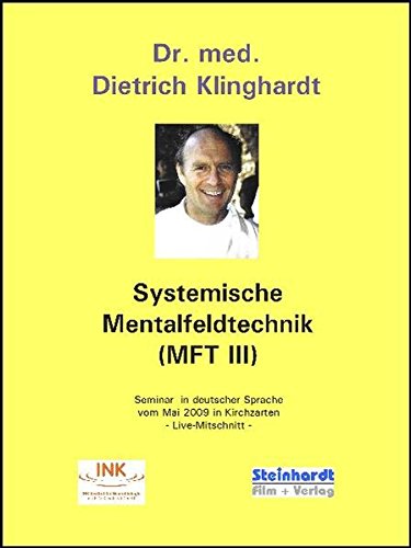Preisvergleich Produktbild Systemische Mentalfeldtechnik (MFT III): Seminarfilm 2009