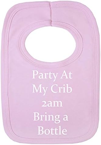PERSONALISED BIB - PARTY AT MY CRIB BRING A BOTTLE - (NO STICKERS)- BEAUTIFULLY EMBROIDED (Pink)