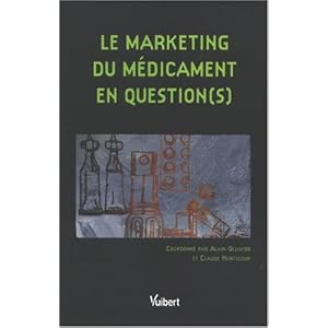 Le marketing du médicament en question(s)