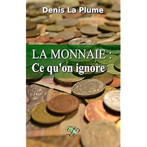 La monnaie : ce qu'on ignore