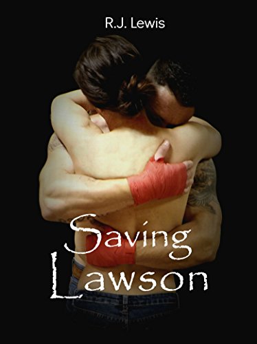 Saving Lawson (Loving Lawson Book 2) (English Edition) Saving Lawson (Loving Lawson Book 2) (English Edition)