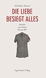 Bücher Neuerscheinungen 2022 - Die Liebe besiegt alles von Micheline Maurel