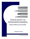 Image de TIPOS DE ACERO Y SU PRESENTACIÓN COMERCIAL - TABLAS PARA SU SELECCIÓN
