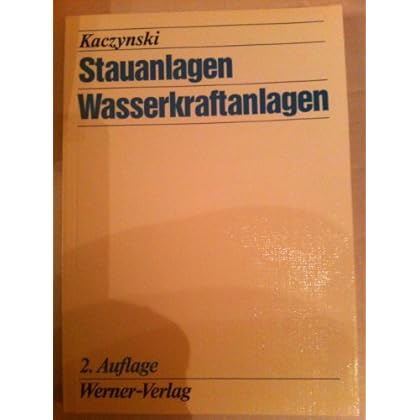 [PDF] Download Stauanlagen, Wasserkraftanlagen Kostenlos