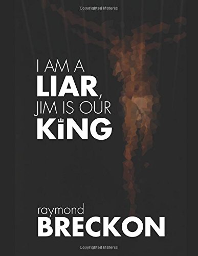 Download I Am A Liar Jim Is Our King Pdf Hadrianuskhasan