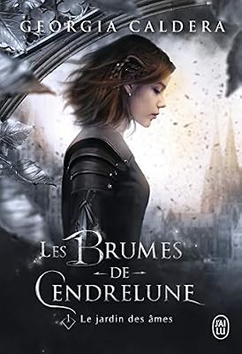 J'ai Lu Les Brumes de Cendrelune : Tome 1, Le jardin des âmes