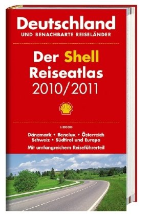 Download Der Shell Reiseatlas 2010/2011: Deutschland und benachbarte Reiseländer 1:300.000 Download Der Shell Reiseatlas 2010/2011: Deutschland und benachbarte Reiseländer 1:300.000