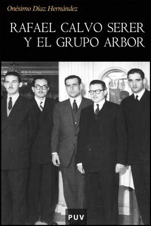 Rafael Calvo Serer y el grupo Arbor (Història)