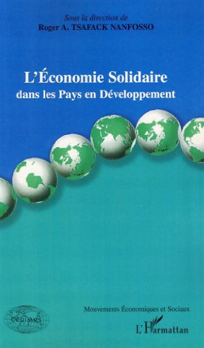 L'économie solidaire : Dans les Pays en Développement L'économie solidaire : Dans les Pays en Développement