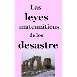 Las leyes matemáticas de los desastres