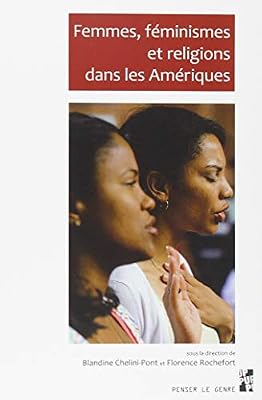 Femmes, féminismes et religions dans les Amériques