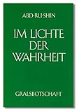 Im Lichte der Wahrheit - Gralsbotschaft: Im Lichte der Wahrheit, 3 Bde., Bd.2 by 