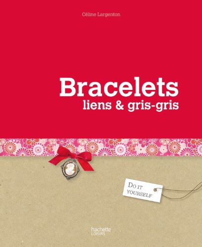 couverture de : Petits bracelets, liens et gris-gris