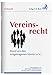 Produktbild Vereinsrecht: Rund um den eingetragenen Verein (e.V.)