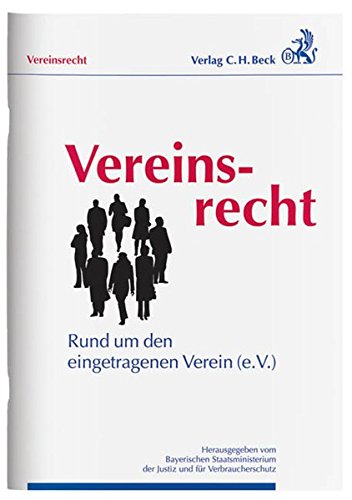 Preisvergleich Produktbild Vereinsrecht: Rund um den eingetragenen Verein (e.V.)