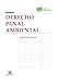 Derecho penal ambiental (Manuales de Derecho Penal) - Gonzalo Quintero Olivares