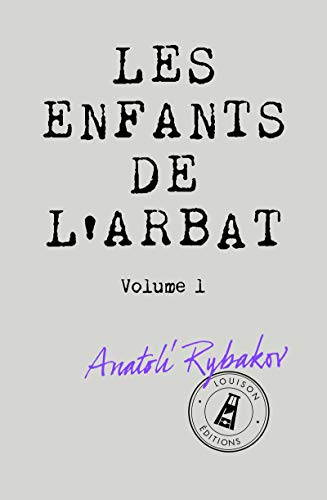 Télécharger Les enfants de l'Arbat Francais PDF