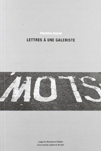 Lettres à une galeriste