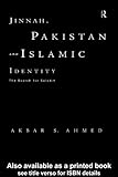 Jinnah, Pakistan and Islamic Identity: The Search for Saladin (English Edition) by Akbar Ahmed