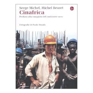 Cinafrica. Pechino alla conquista del continente n