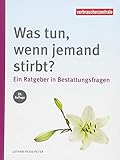 Image de Was tun, wenn jemand stirbt?: Ein Ratgeber in Bestattungsfragen