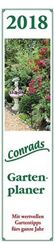 Preisvergleich Produktbild Conrads Gartenplaner 2018 - Streifenkalender (11 x 50) - mit Gartentipps - Streifenplaner - Wandplaner
