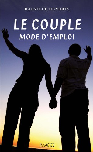 Le Couple, mode d'emploi (IMAGO (EDITIONS) Le Couple, mode d'emploi (IMAGO (EDITIONS)